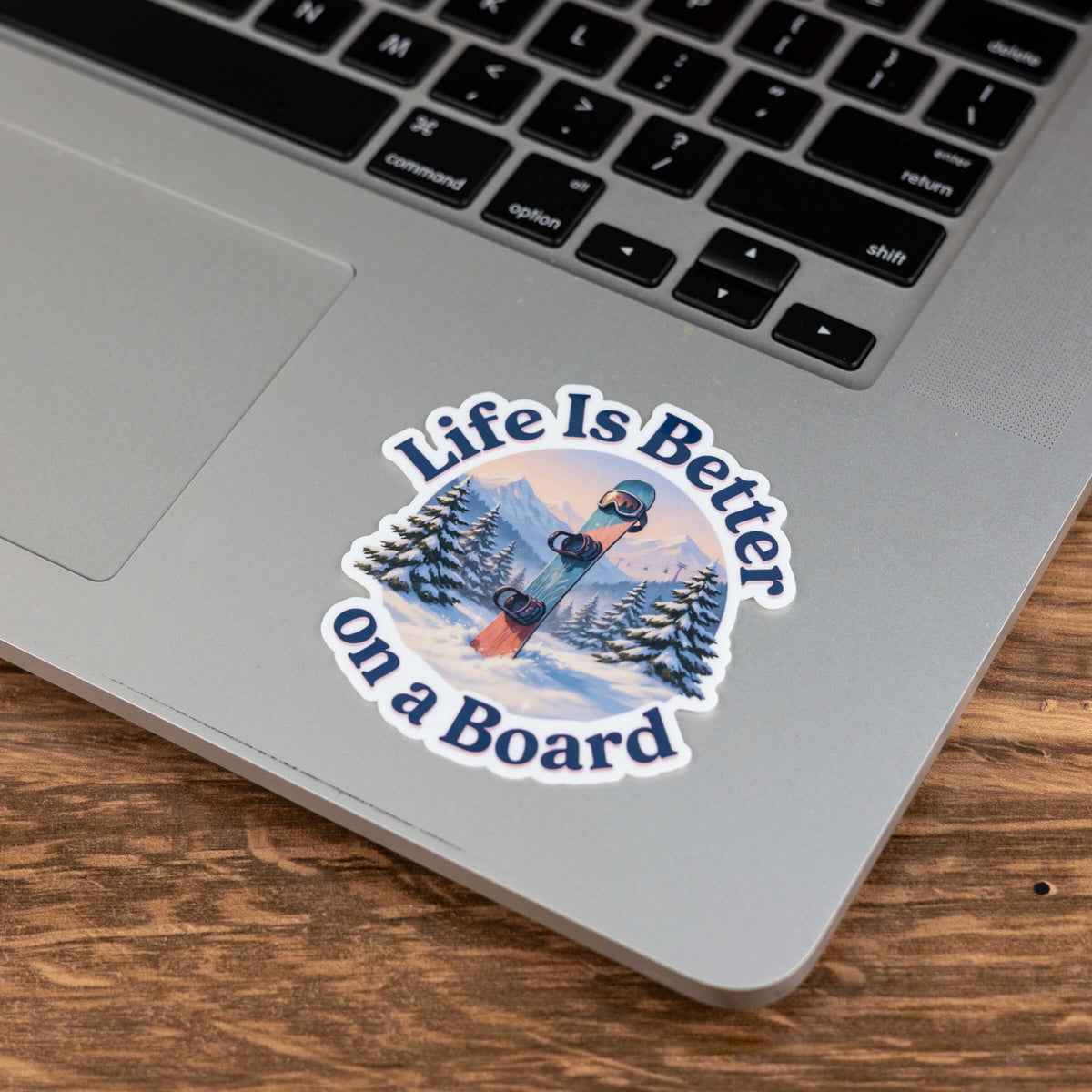 Life Is Better on a Board Snowboard Sticker