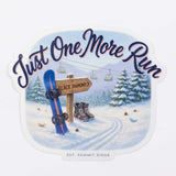 Just One More Run Snowboard Sticker