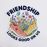 Friendship Looks Good on Us Sneakers Sticker