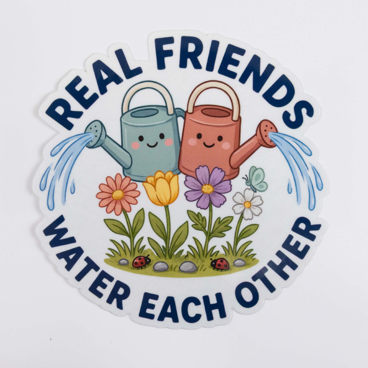Real Friends Water Each Other Sticker