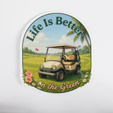Life Is Better on the Green Golf Sticker
