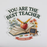 You Are the Best Teacher Thank You Sticker