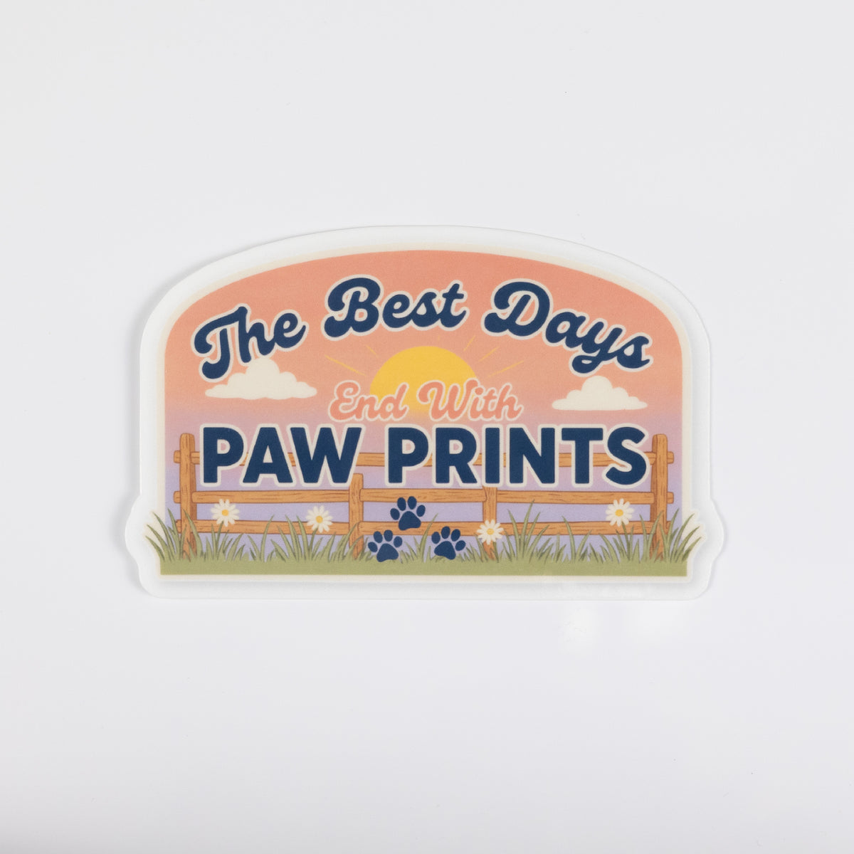 The Best Days End with Paw Prints Sticker