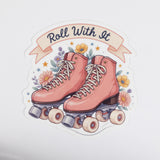 Roll with It Roller Skate Sticker