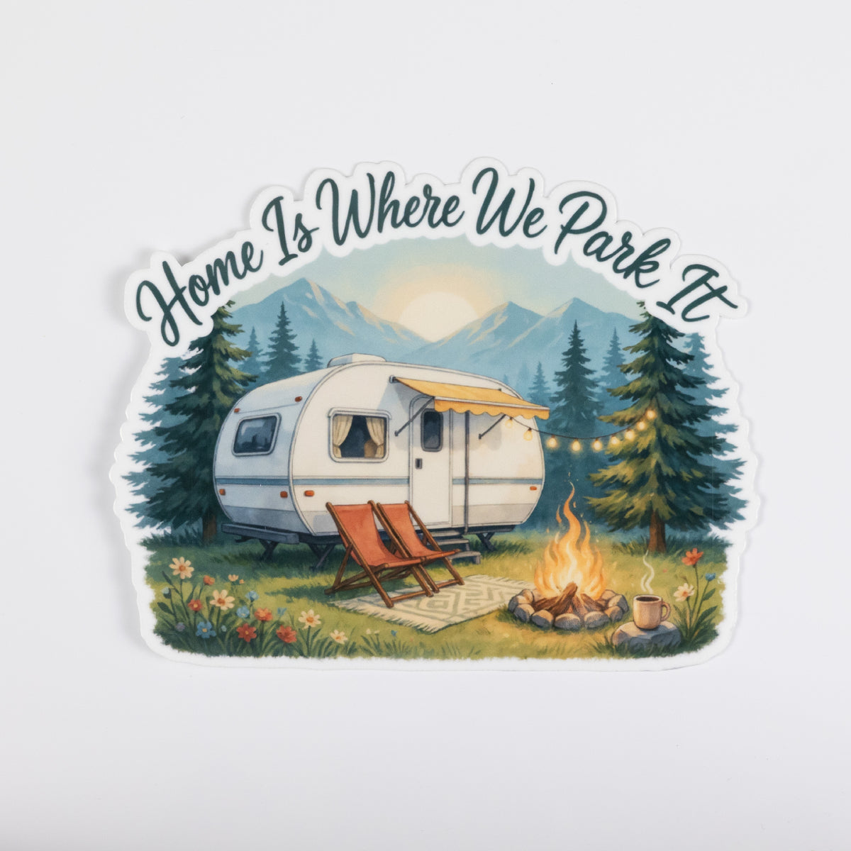 Home Is Where We Park It Camping Sticker