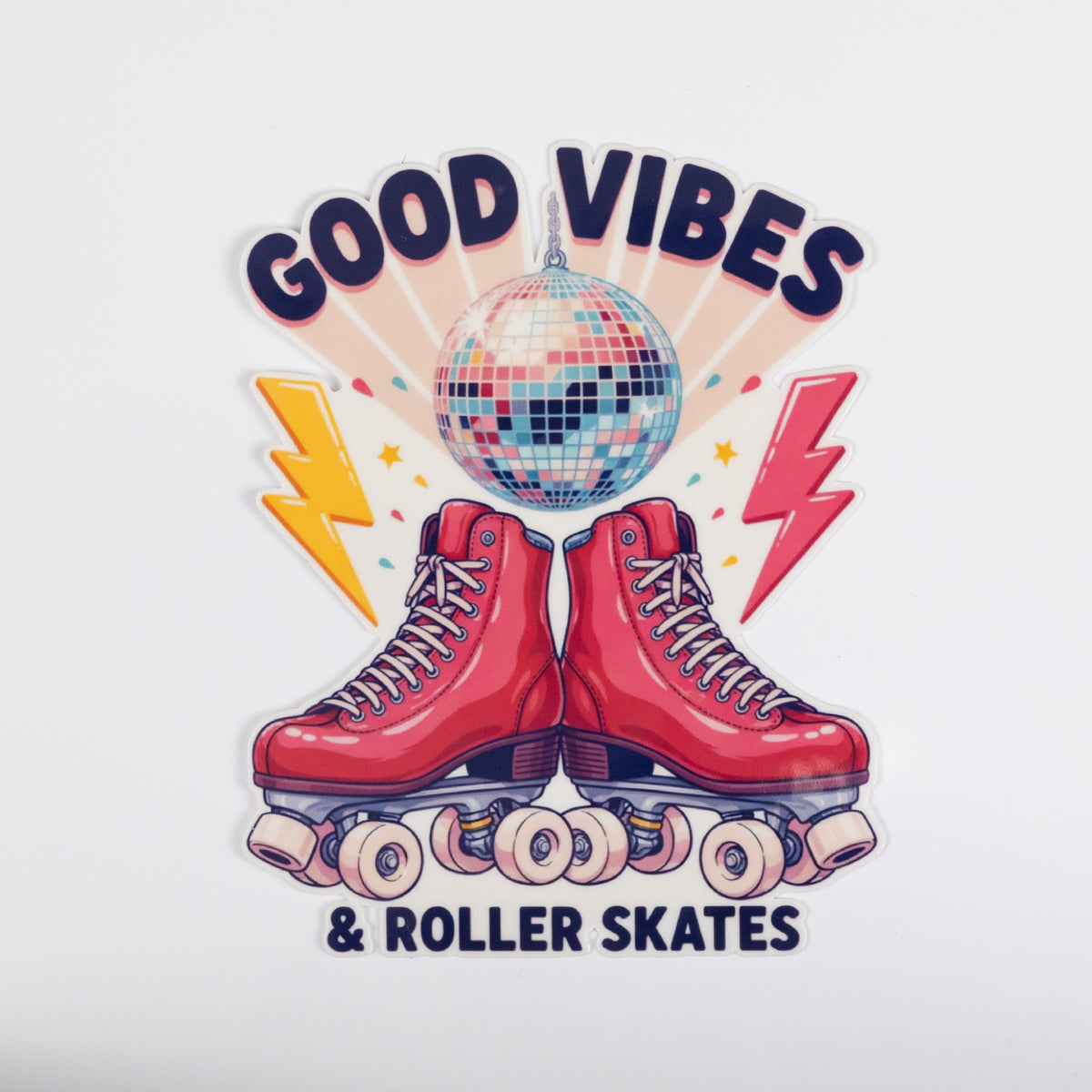 Good Vibes & Roller Skates Disco Sticker