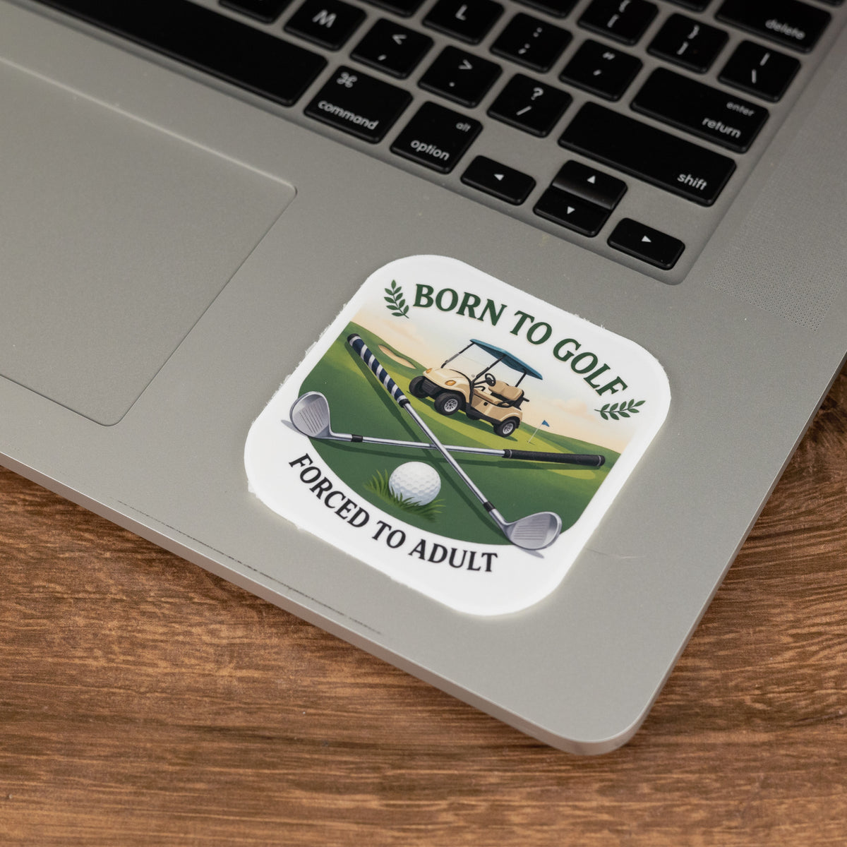 Born to Golf, Forced to Adult Sticker