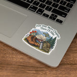 Just One More Chapter, Then I'll Hike Sticker