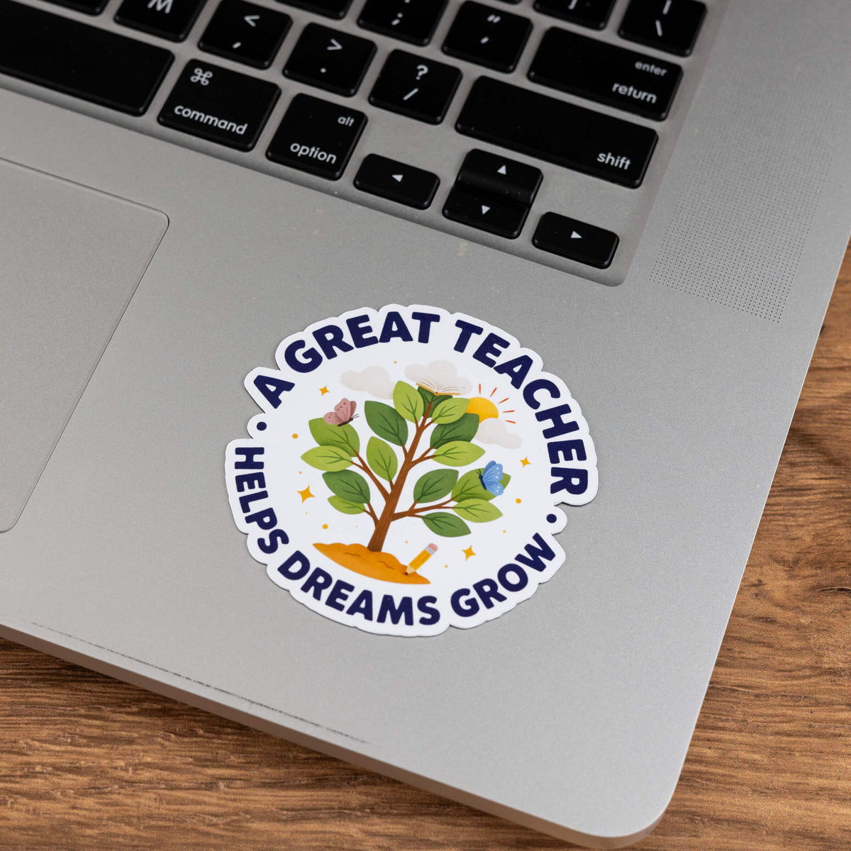 A Great Teacher Helps Dreams Grow Sticker