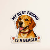 My Best Friend Is a Beagle Sticker